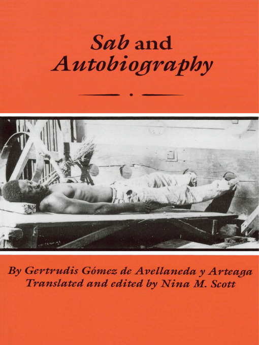 Title details for Sab and Autobiography by Gertrudis Gómez de Avellaneda y Arteaga - Available